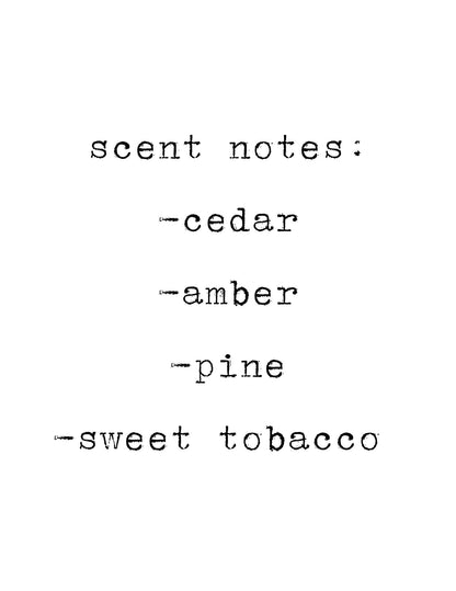 Cozy Cabin Soy Candle: Cedar, Amber, Pine, Sweet Tobacco Scent