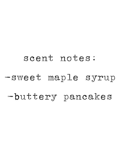 Maple Syrup Soy Candle: with Sweet, Buttery Pancakes Scent