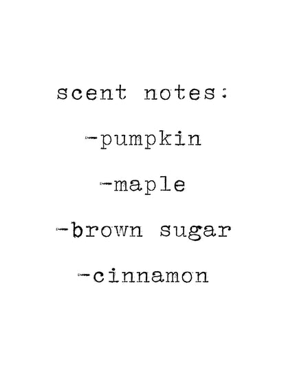 Pumpkin Spice Soy Candle: Pumpkin, Maple, Brown Sugar, Cinnamon Scent